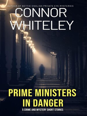 cover image of Prime Ministers In Danger